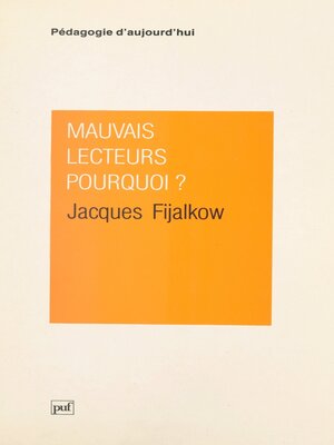 cover image of Mauvais lecteurs, pourquoi ?
